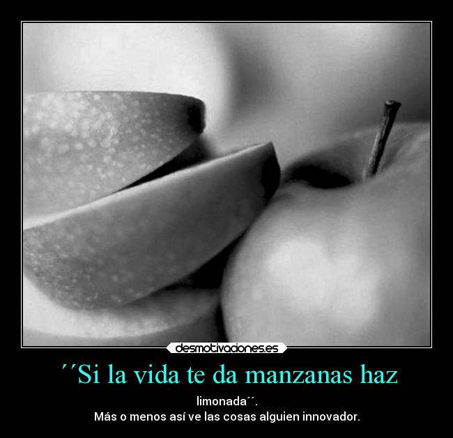 ´´Si la vida te da manzanas haz - 