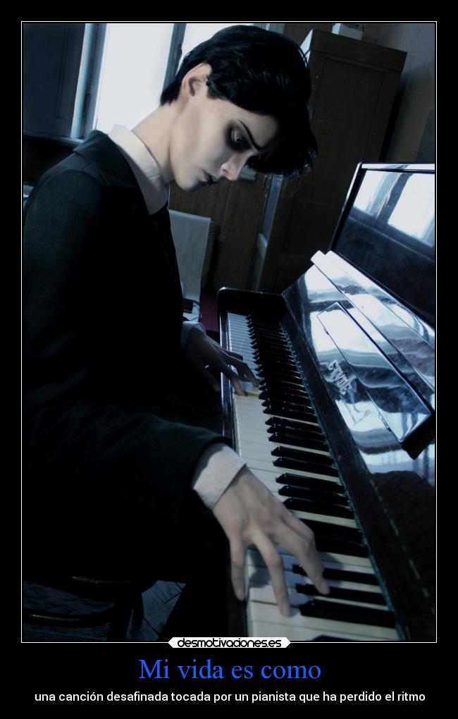 Mi vida es como -