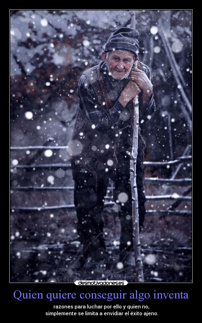 Quien quiere conseguir algo inventa -