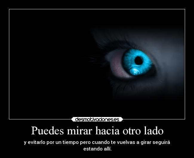 Puedes mirar hacia otro lado - 