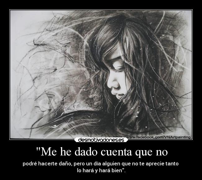 Me he dado cuenta que no - 