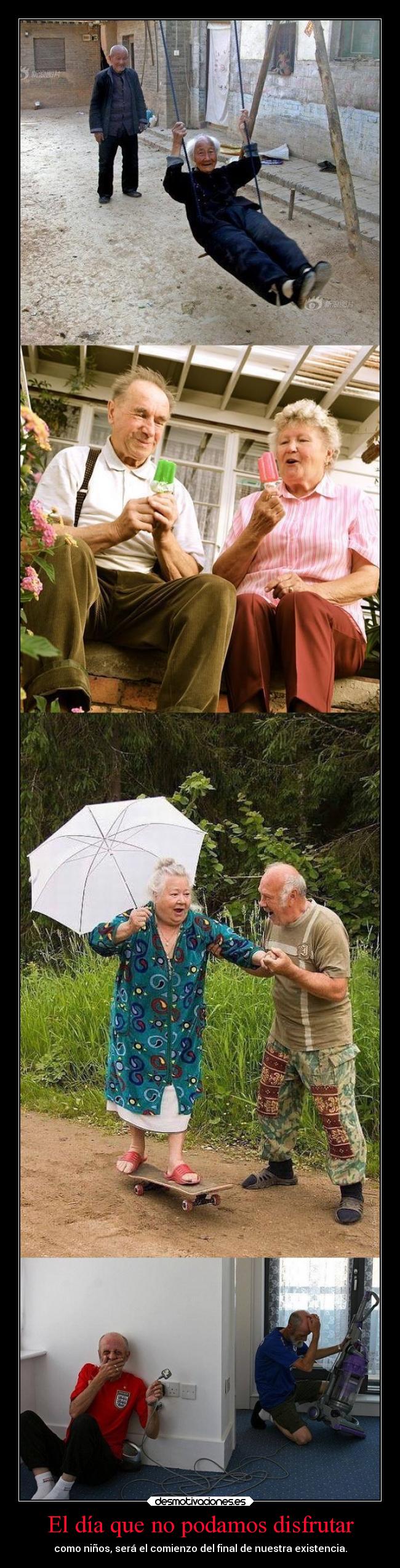 El día que no podamos disfrutar -