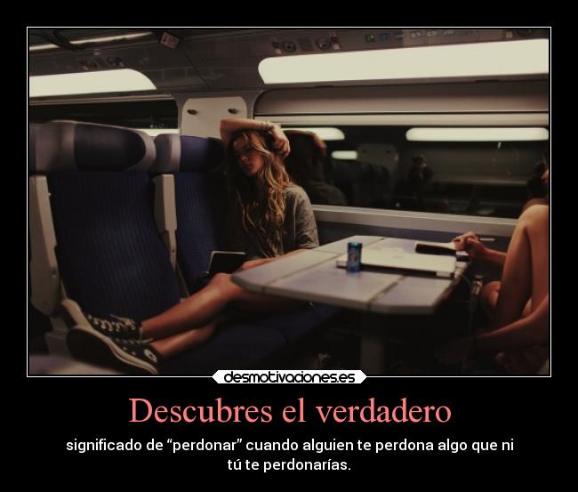 carteles vida perdonar significado verdad yandraktime iwishyouwherehere desmotivaciones