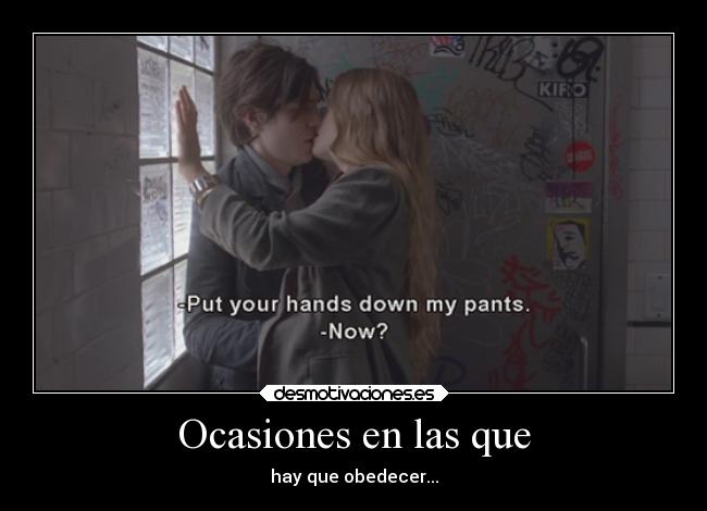 Ocasiones en las que - hay que obedecer...