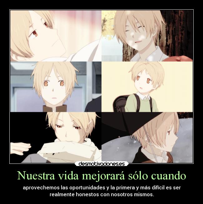 carteles vida sociedad sentimientos vida mentira alma anime consejo oportunidad cambiar verdad honesto dificil desmotivaciones