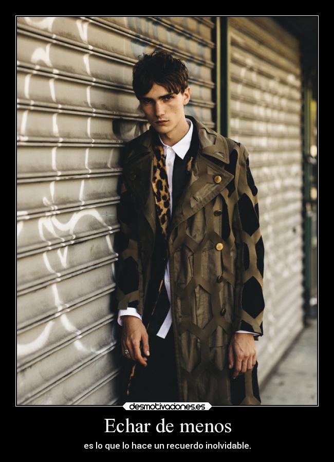 Echar de menos - es lo que lo hace un recuerdo inolvidable.