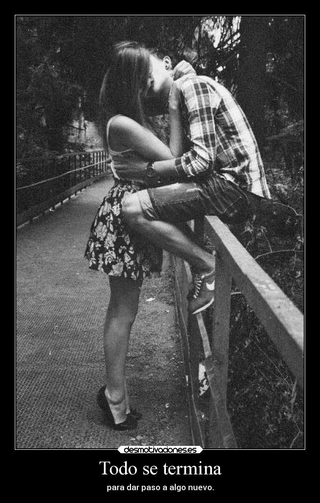 carteles vida todo termina paso nuevo desmotivaciones
