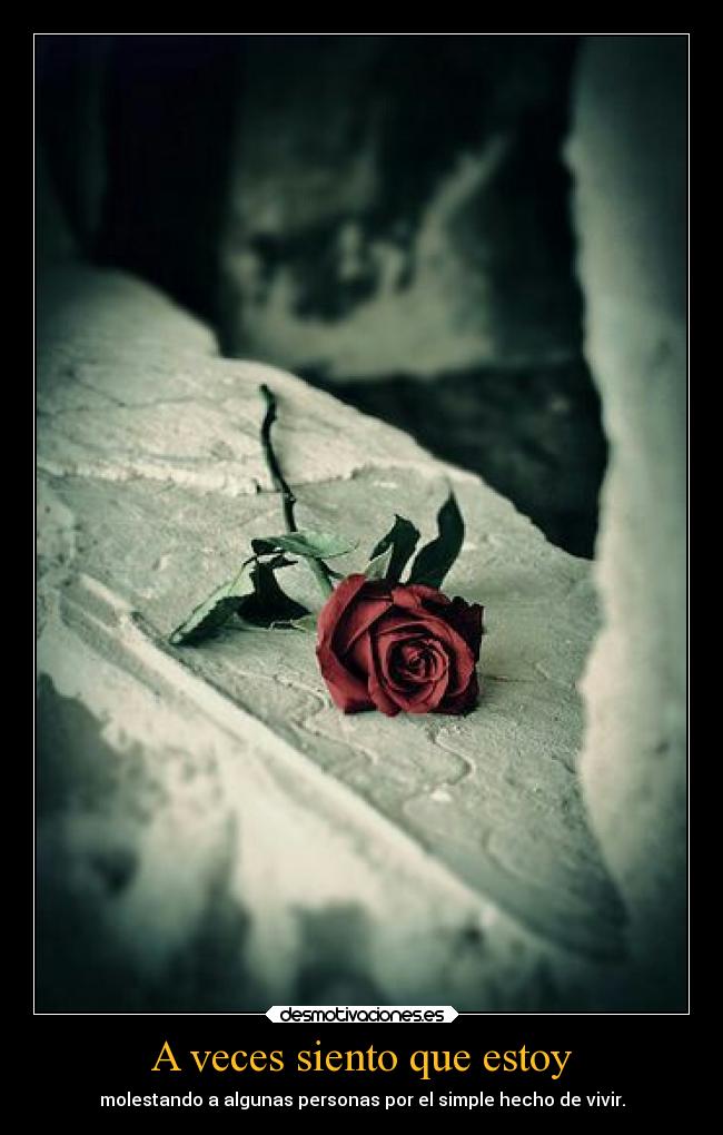 A veces siento que estoy -