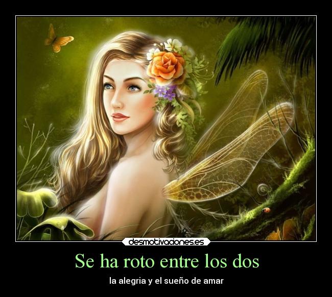 Se ha roto entre los dos - 