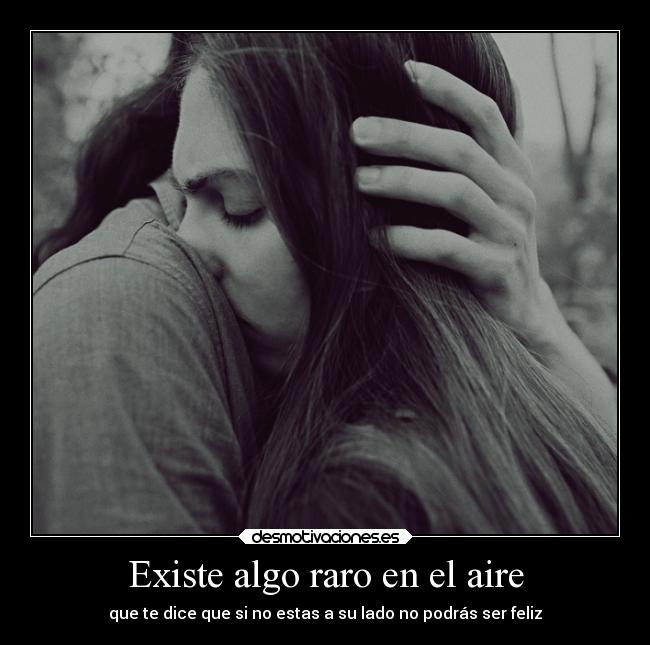 Existe algo raro en el aire -