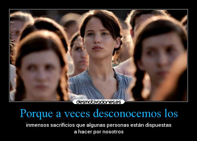 Porque a veces desconocemos los -