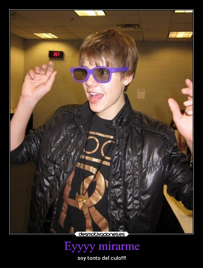 Eyyyy mirarme - soy tonto del culo!!!!