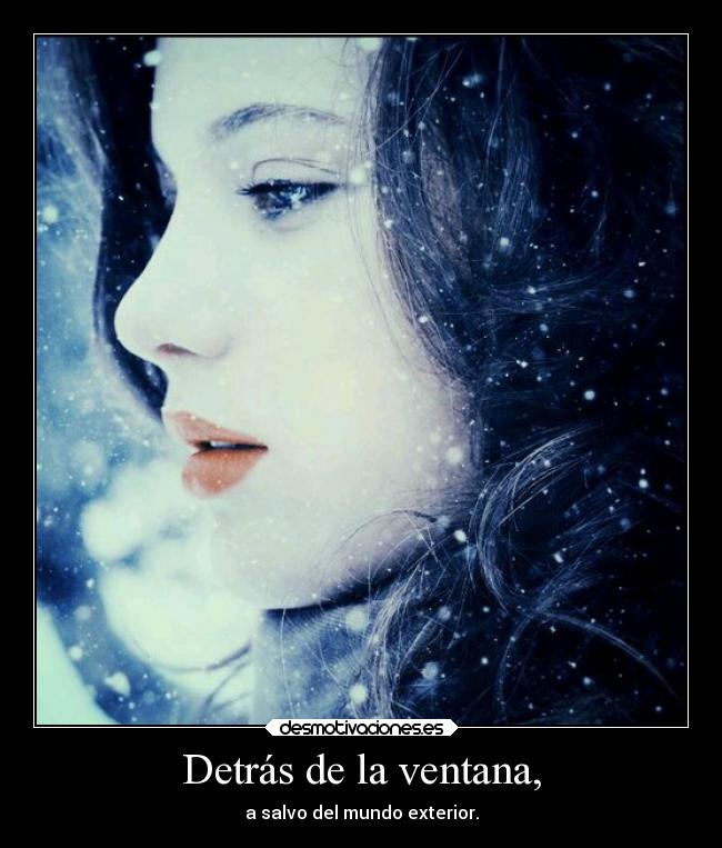 Detrás de la ventana, - 