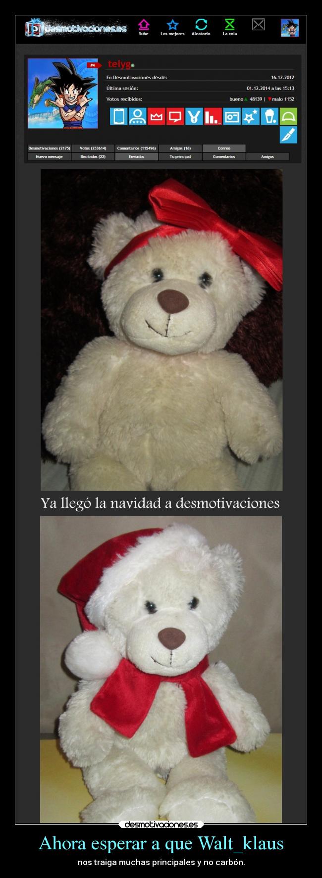 Ahora esperar a que Walt_klaus - nos traiga muchas principales y no carbón.