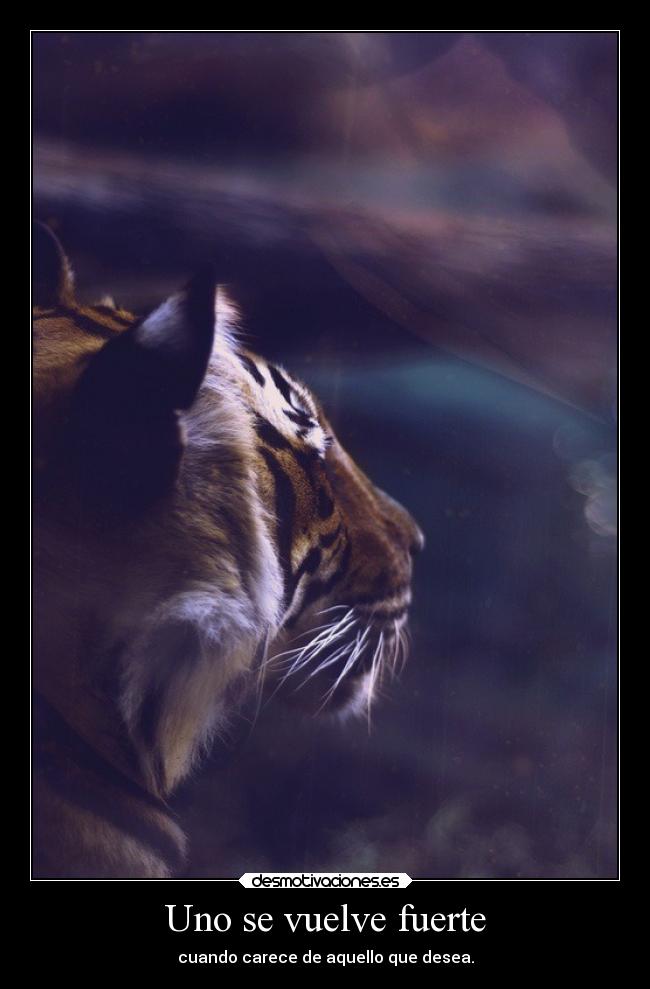 Uno se vuelve fuerte -
