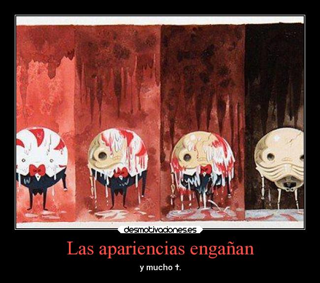 Las apariencias engañan - 