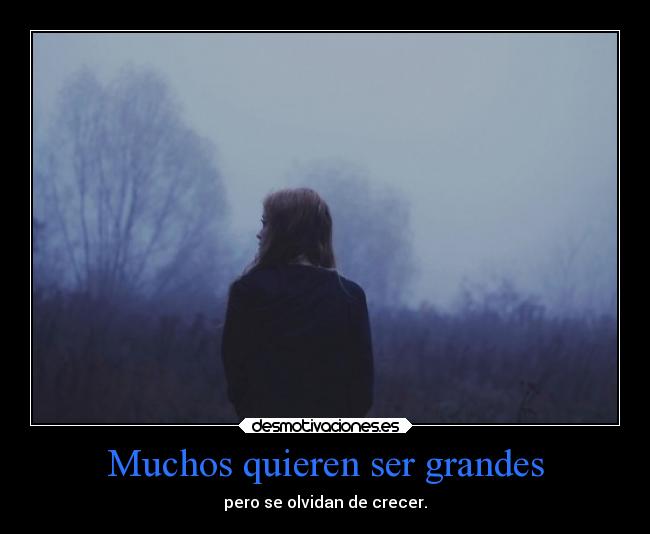 Muchos quieren ser grandes - 