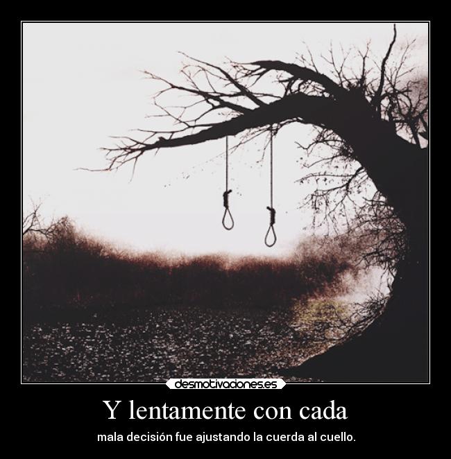 Y lentamente con cada -