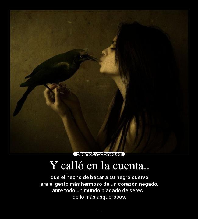 Y calló en la cuenta.. -