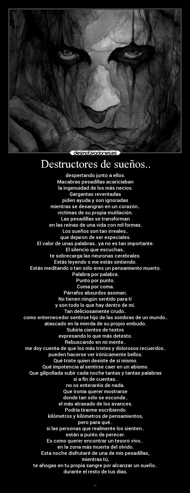 Destructores de sueños.. -