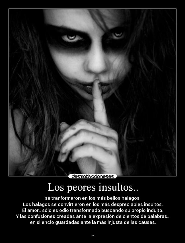 Los peores insultos.. -
