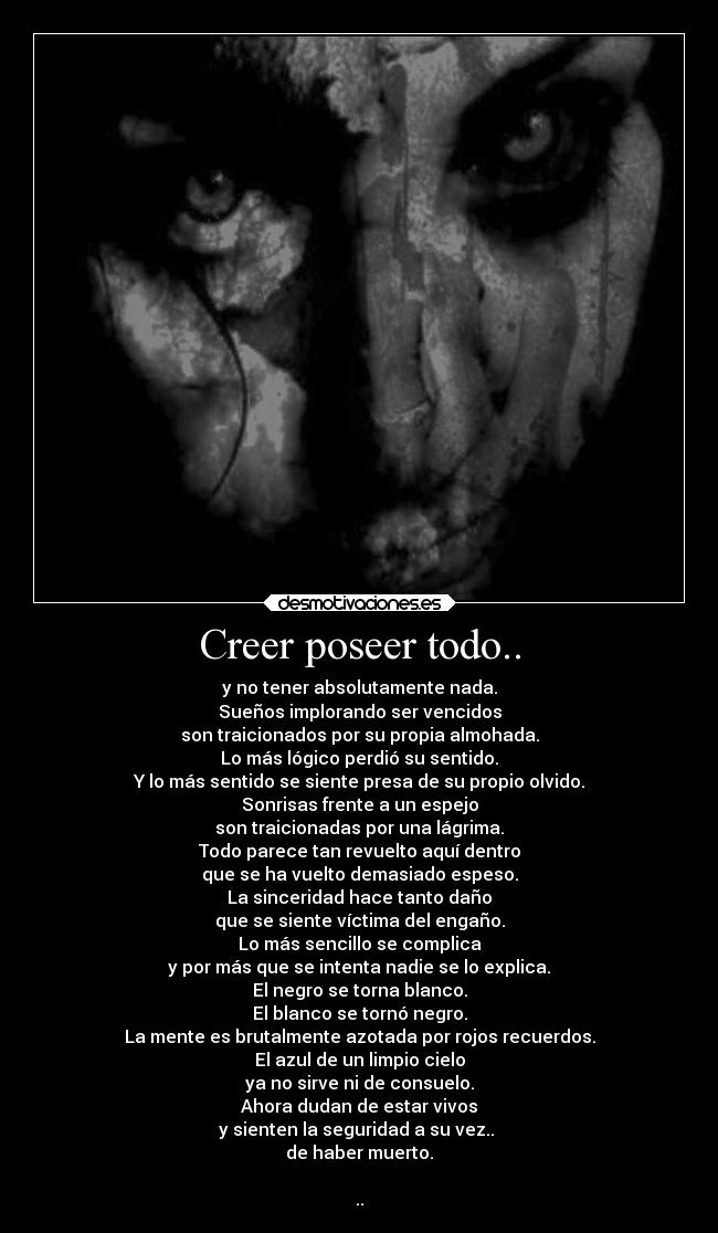 Creer poseer todo.. - 