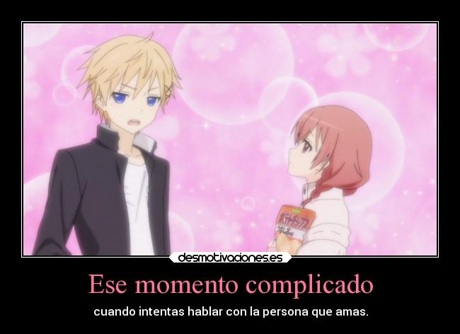 carteles amigos amistad amor anime amar gustar gracioso momento novio vergonzoso intentar hablar desmotivaciones