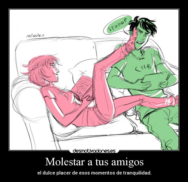 Molestar a tus amigos - 