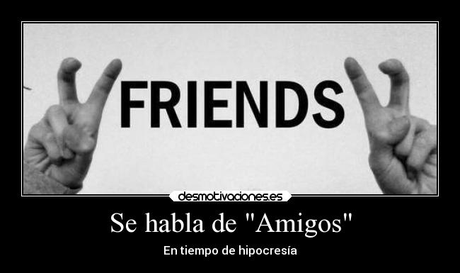 Se habla de Amigos -