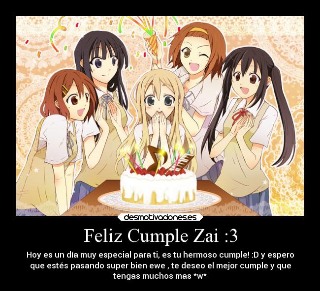 Feliz Cumple Zai :3 - 