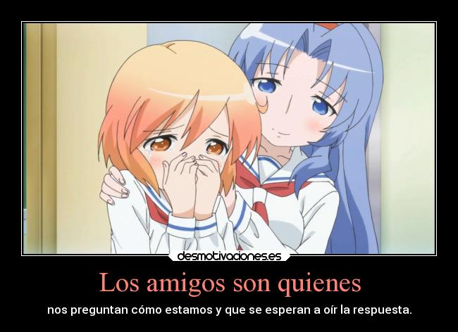 carteles amigos sociedad alma vida amigos amistad anime kotoura amigo amigas respuesta colegio preocupar desmotivaciones