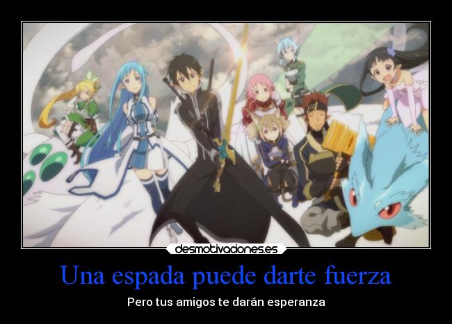 Una espada puede darte fuerza -