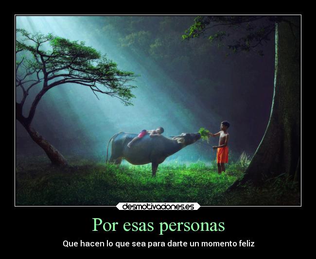 Por esas personas -