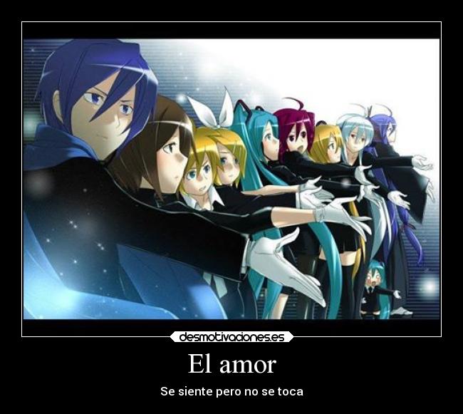 El amor - Se siente pero no se toca