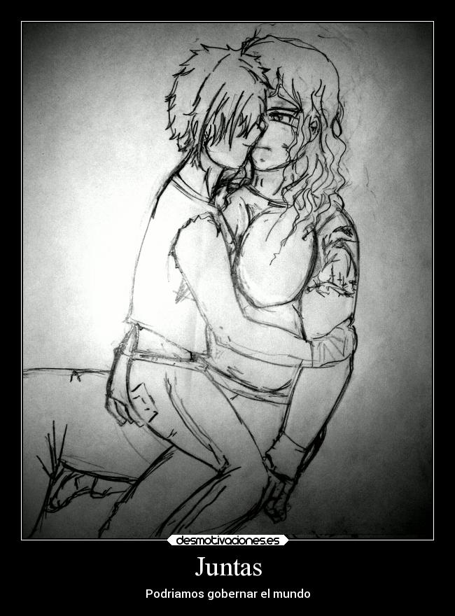 Juntas - Podriamos gobernar el mundo