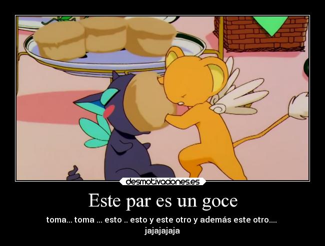 Este par es un goce - toma... toma ... esto .. esto y este otro y además este otro....
jajajajaja