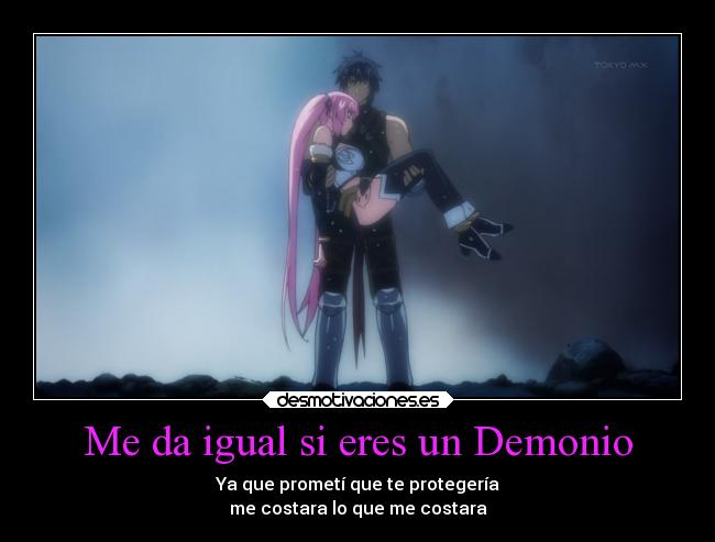 Me da igual si eres un Demonio - 