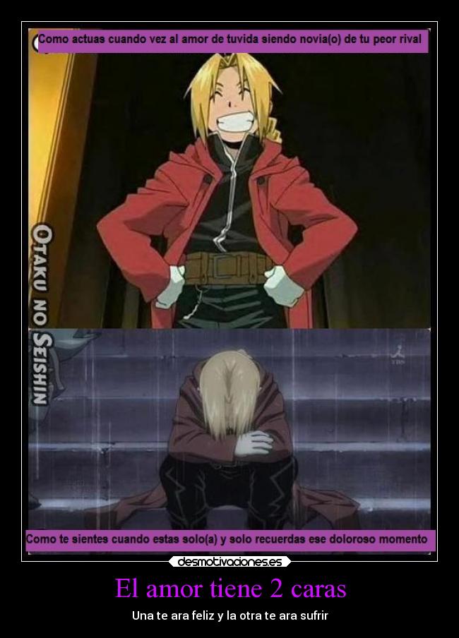 El amor tiene 2 caras - Una te ara feliz y la otra te ara sufrir