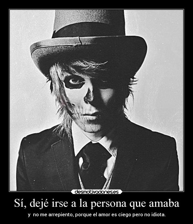 Sí, dejé irse a la persona que amaba - 