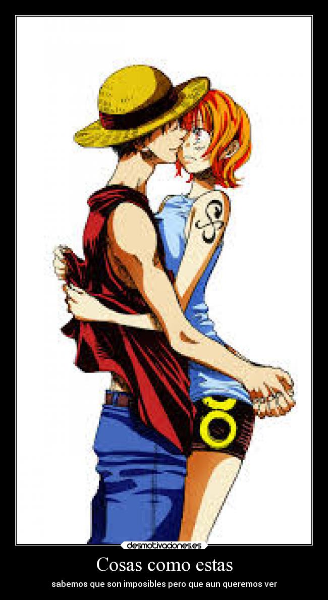 Cosas como estas - sabemos que son imposibles pero que aun queremos ver