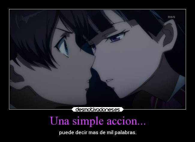 Una simple accion... -