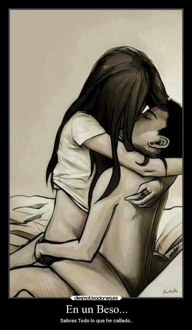 En un Beso... - Sabras Todo lo que he callado..