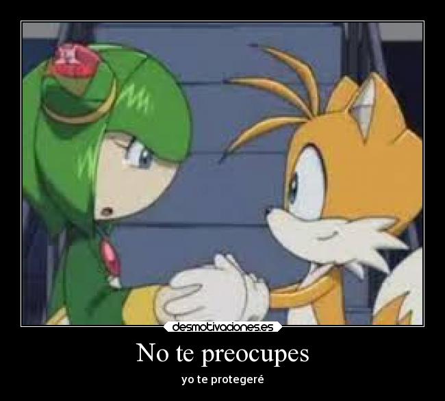 No te preocupes - yo te protegeré