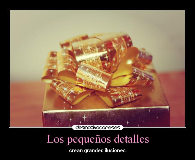 Los pequeños detalles -