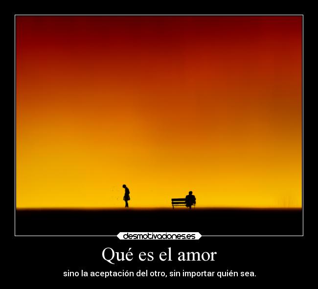 Qué es el amor - 