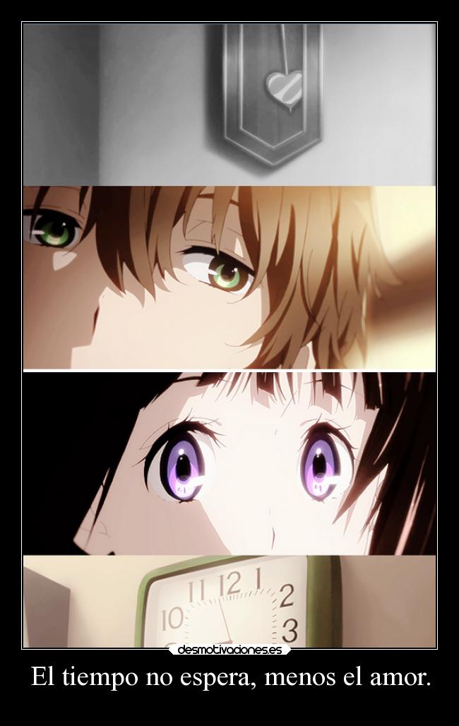 El tiempo no espera, menos el amor. -