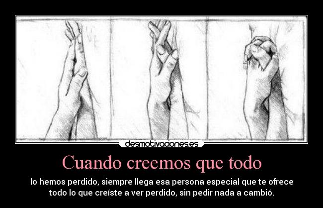 Cuando creemos que todo - 