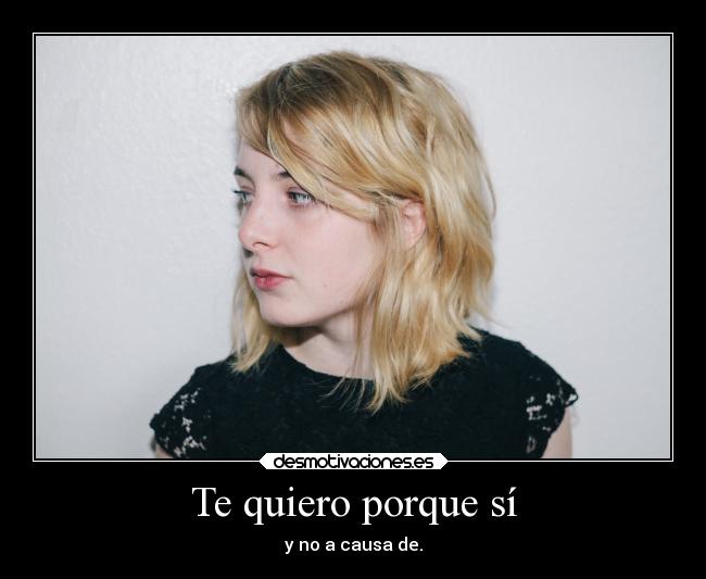 Te quiero porque sí -