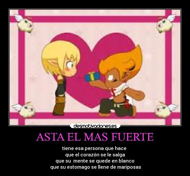 ASTA EL MAS FUERTE - 