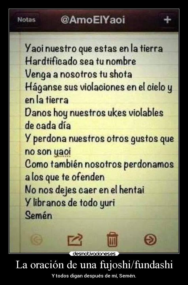 La oración de una fujoshi/fundashi - Y todos digan después de mí, Semén.